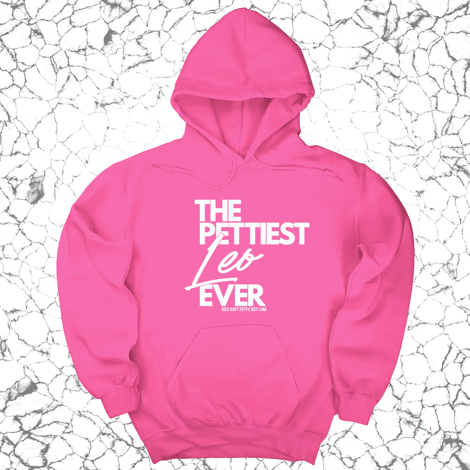 The Pettiest Leo Ever Unisex Hoodie