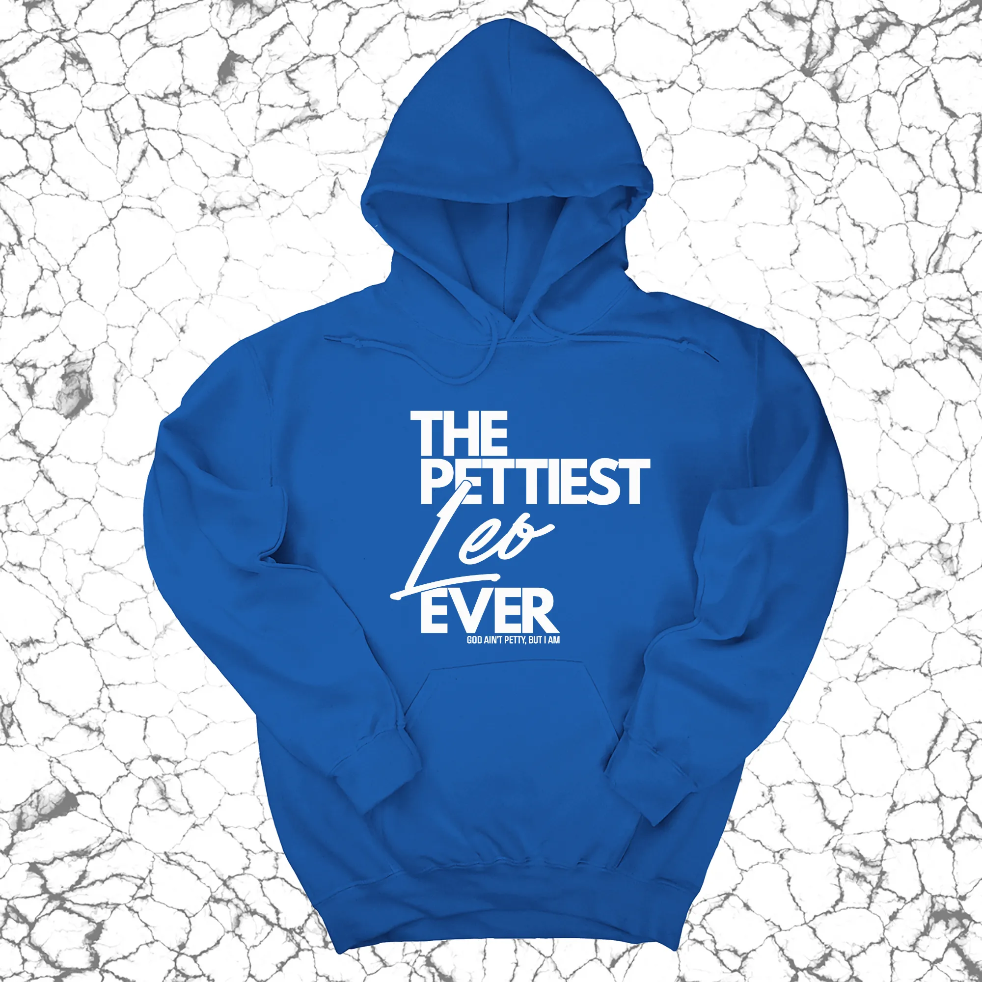 The Pettiest Leo Ever Unisex Hoodie