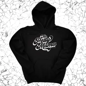 The Petty Mama Unisex Hoodie